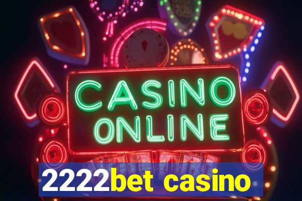 2222bet casino